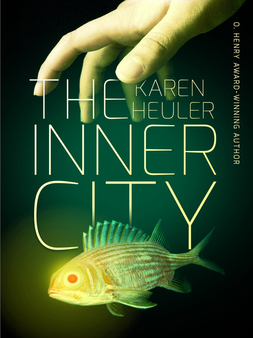 Title details for The Inner City by Karen Heuler - Available